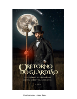 𝕮𝖔𝖓𝖋𝖗𝖆𝖗𝖎𝖆_𝖉𝖔𝖘_𝕷𝖎𝖛𝖗𝖔𝖘_𝕭𝖔𝖓𝖘🇧🇷_O_Retorno_do_Guardião_.pdf